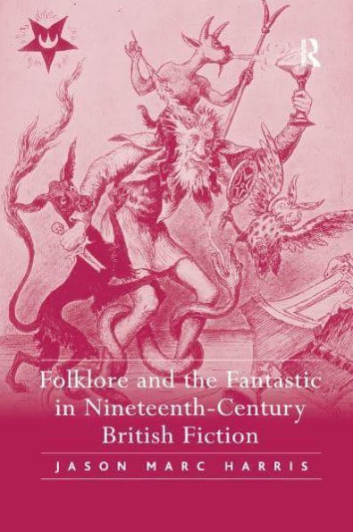 Folklore and the Fantastic Nineteenth-Century British Fiction