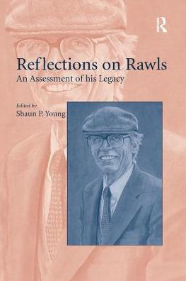 Reflections on Rawls: An Assessment of his Legacy