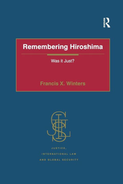 Remembering Hiroshima: Was it Just?