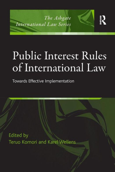 Public Interest Rules of International Law: Towards Effective Implementation