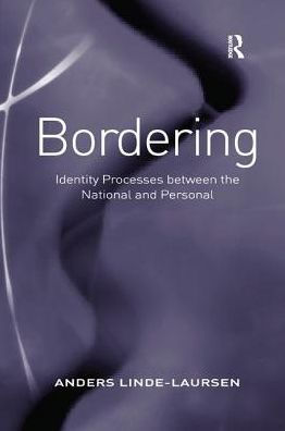 Bordering: Identity Processes between the National and Personal