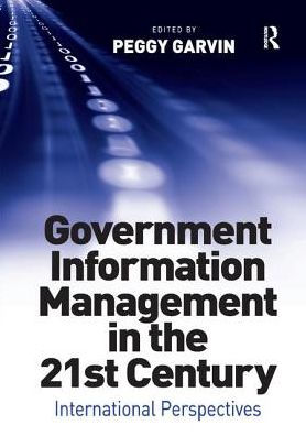 Government Information Management the 21st Century: International Perspectives