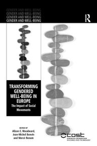 Title: Transforming Gendered Well-Being in Europe: The Impact of Social Movements, Author: Jean-Michel Bonvin