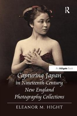 Capturing Japan Nineteenth-Century New England Photography Collections