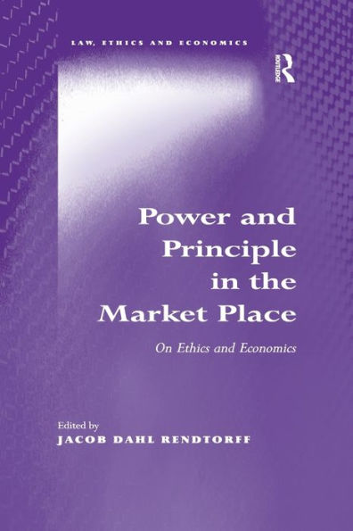 Power and Principle the Market Place: On Ethics Economics