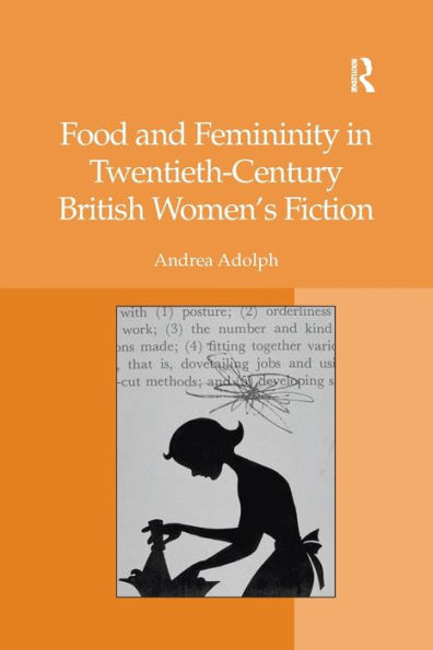 Food and Femininity Twentieth-Century British Women's Fiction