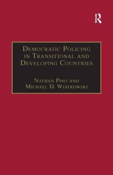 Democratic Policing in Transitional and Developing Countries