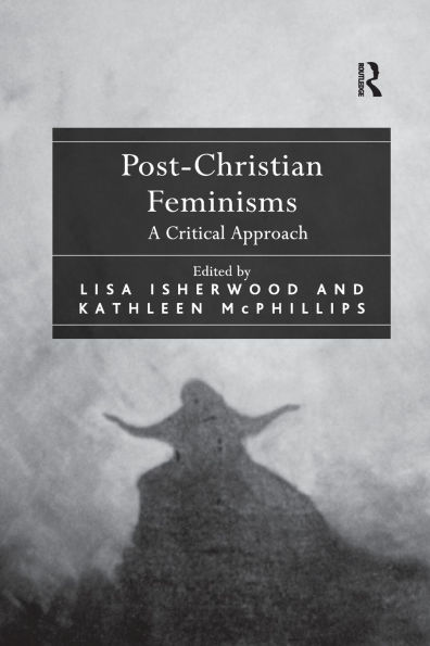 Post-Christian Feminisms: A Critical Approach