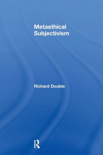 Metaethical Subjectivism