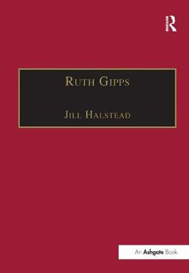 Ruth Gipps: Anti-Modernism, Nationalism and Difference in English Music