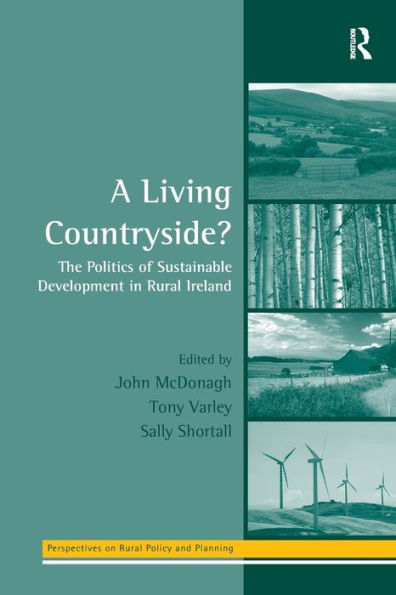 A Living Countryside?: The Politics of Sustainable Development Rural Ireland