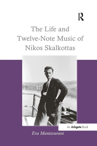 The Life and Twelve-Note Music of Nikos Skalkottas
