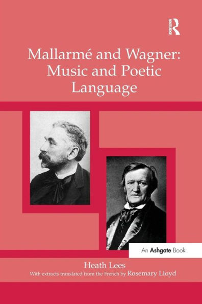 Mallarmé Wagner: Music and Poetic Language