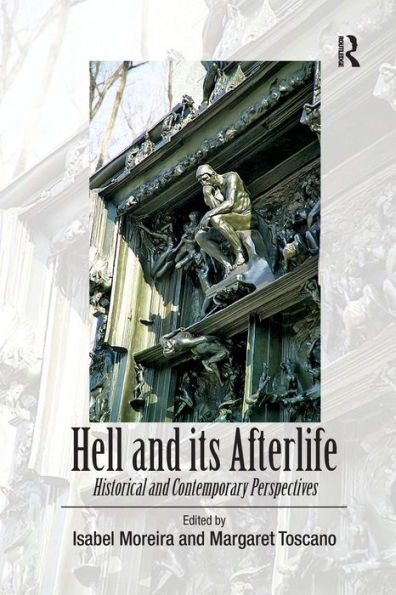 Hell and its Afterlife: Historical Contemporary Perspectives