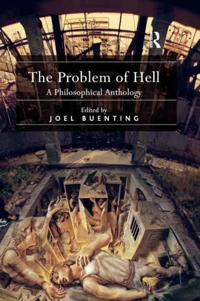 The Problem of Hell: A Philosophical Anthology