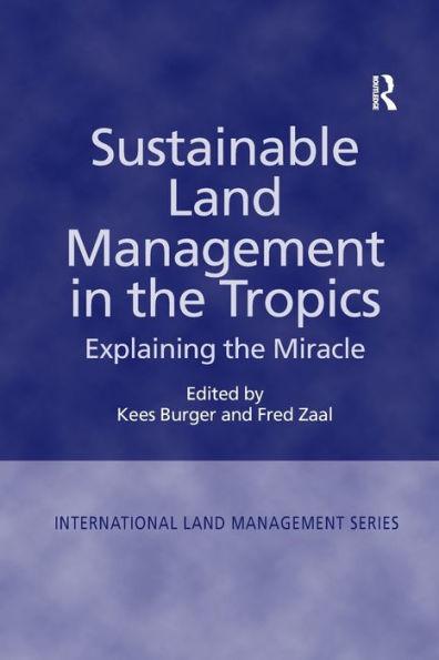 Sustainable Land Management the Tropics: Explaining Miracle