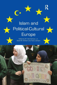 Title: Islam and Political-Cultural Europe, Author: W. Cole Durham