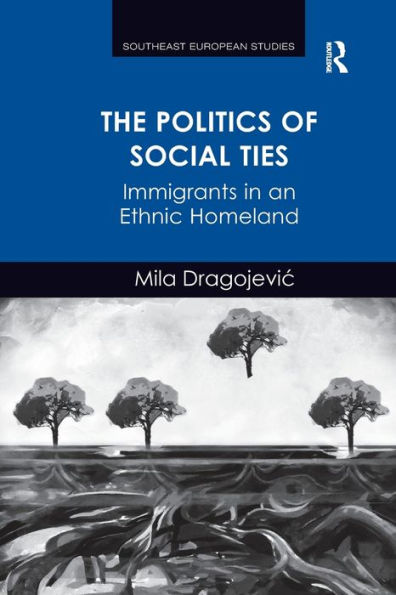 The Politics of Social Ties: Immigrants an Ethnic Homeland