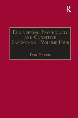 Engineering Psychology and Cognitive Ergonomics: Volume 4: Job Design, Product Design Human-computer Interaction