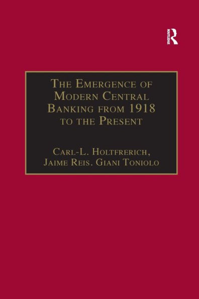 the Emergence of Modern Central Banking from 1918 to Present