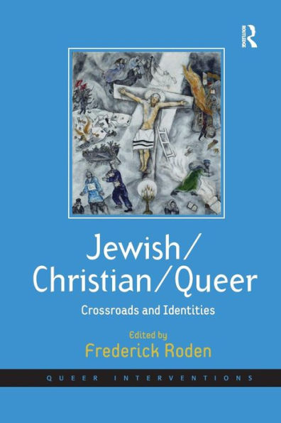 Jewish/Christian/Queer: Crossroads and Identities