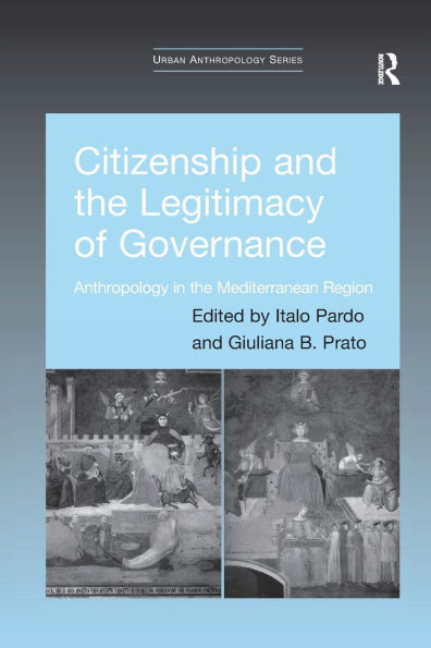 Citizenship and the Legitimacy of Governance: Anthropology Mediterranean Region