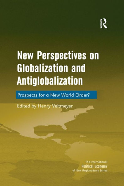 New Perspectives on Globalization and Antiglobalization: Prospects for a World Order?