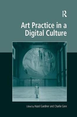 Art Practice a Digital Culture