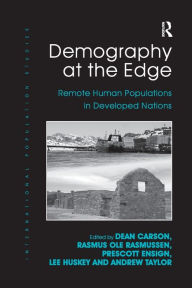 Title: Demography at the Edge: Remote Human Populations in Developed Nations, Author: Rasmus Ole Rasmussen