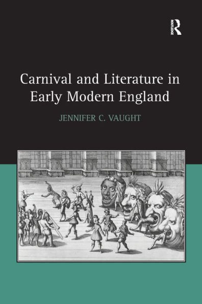 Carnival and Literature in Early Modern England