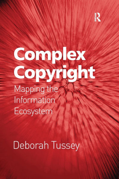 Complex Copyright: Mapping the Information Ecosystem