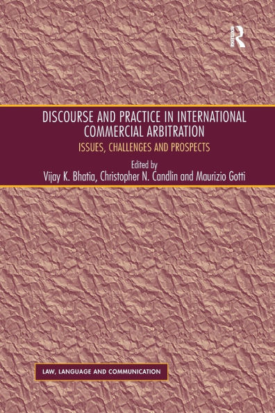 Discourse and Practice International Commercial Arbitration: Issues, Challenges Prospects