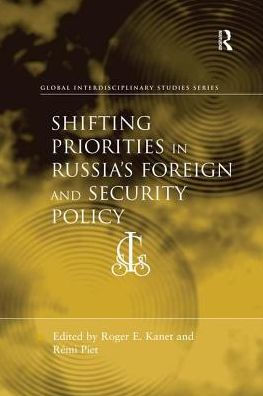 Shifting Priorities Russia's Foreign and Security Policy
