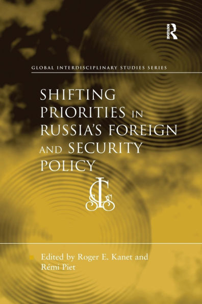 Shifting Priorities Russia's Foreign and Security Policy