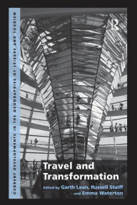 Title: Travel and Transformation / Edition 1, Author: Garth Lean