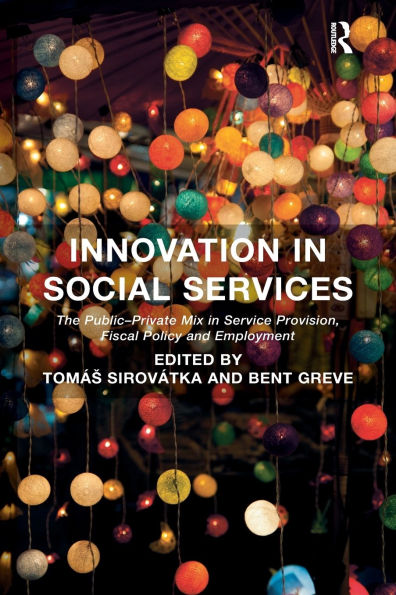 Innovation Social Services: The Public-Private Mix Service Provision, Fiscal Policy and Employment