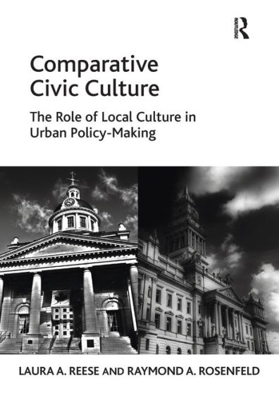 Comparative Civic Culture: The Role of Local Culture Urban Policy-Making