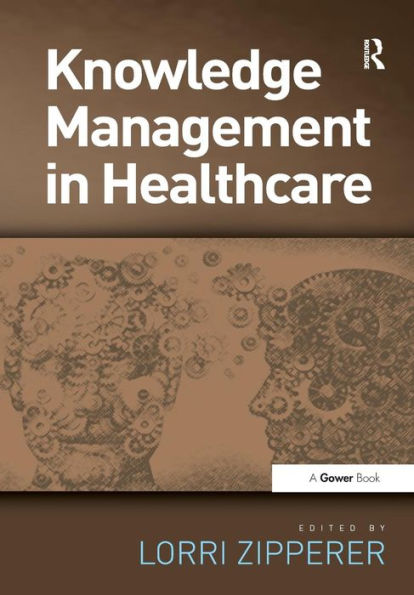 Knowledge Management in Healthcare / Edition 1