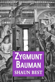 Title: Zygmunt Bauman: Why Good People do Bad Things, Author: Shaun Best