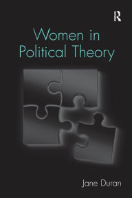 Title: Women in Political Theory, Author: Jane Duran