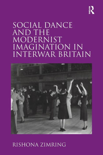 Social Dance and the Modernist Imagination Interwar Britain