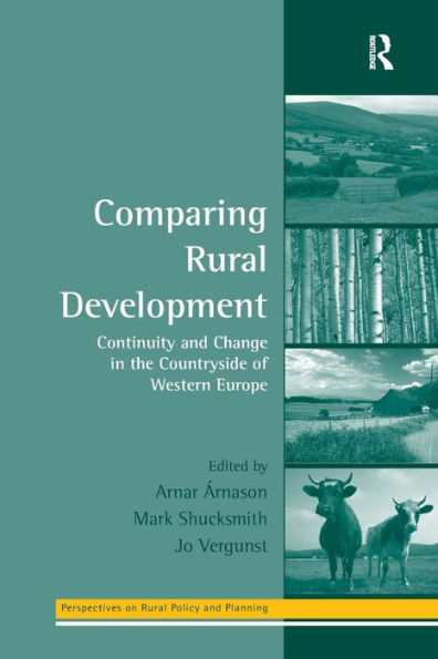 Comparing Rural Development: Continuity and Change the Countryside of Western Europe