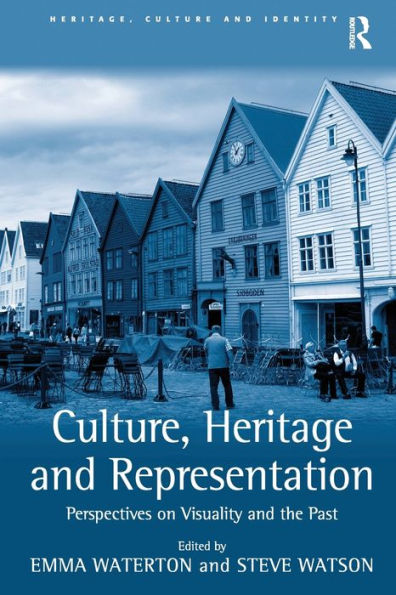 Culture, Heritage and Representation: Perspectives on Visuality the Past
