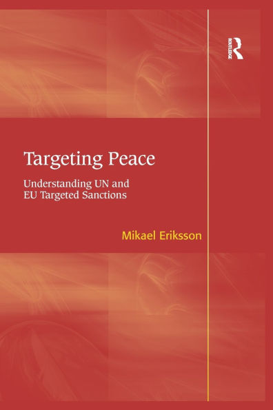 Targeting Peace: Understanding UN and EU Targeted Sanctions