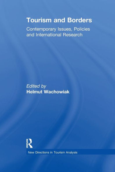 Tourism and Borders: Contemporary Issues, Policies International Research