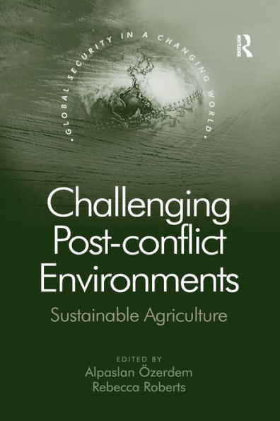 Challenging Post-conflict Environments: Sustainable Agriculture