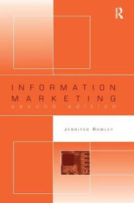 Title: Information Marketing, Author: Jennifer Rowley