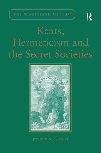 Keats, Hermeticism, and the Secret Societies