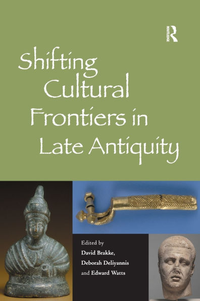 Shifting Cultural Frontiers Late Antiquity