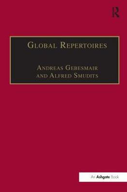 Global Repertoires: Popular Music Within and Beyond the Transnational Music Industry